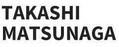 松永貴志 - Takashi Matsunaga- Official website